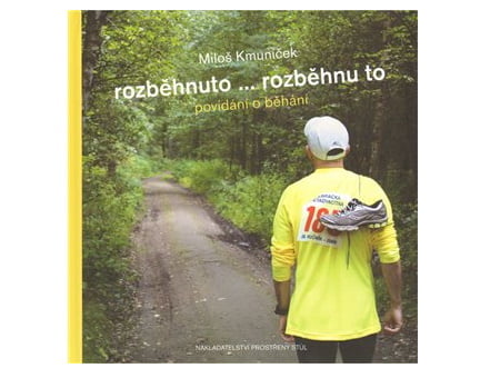 Miloš Kmuníček Rozběhnu to