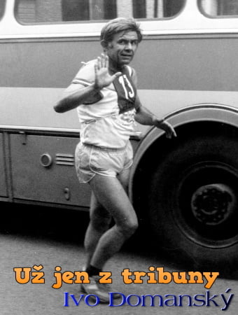 Už jen z tribuny Ivo Domanský